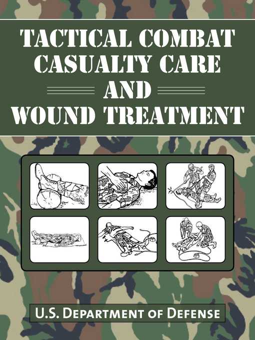 Title details for Tactical Combat Casualty Care and Wound Treatment by U.S. Department of Defense - Available
